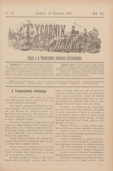 Tygodnik Rolniczy : Organ c. k. Towarzystwa rolniczego Krakowskiego. R.12, nr 15 (14 kwietnia 1895)