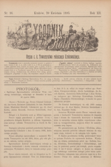 Tygodnik Rolniczy : Organ c. k. Towarzystwa rolniczego Krakowskiego. R.12, nr 16 (20 kwietnia 1895)
