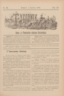 Tygodnik Rolniczy : Organ c. k. Towarzystwa rolniczego Krakowskiego. R.12, nr 22 (1 czerwca 1895)