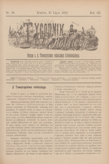 Tygodnik Rolniczy : Organ c. k. Towarzystwa rolniczego Krakowskiego. R.12, nr 30 (27 lipca 1895)