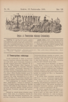 Tygodnik Rolniczy : Organ c. k. Towarzystwa rolniczego Krakowskiego. R.12, nr 41 (12 października 1895)