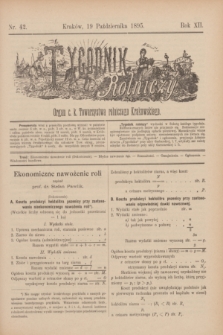 Tygodnik Rolniczy : Organ c. k. Towarzystwa rolniczego Krakowskiego. R.12, nr 42 (19 października 1895)