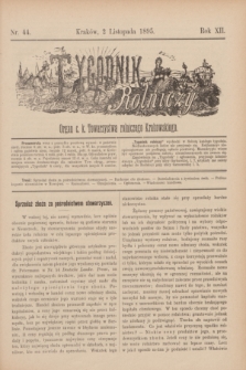 Tygodnik Rolniczy : Organ c. k. Towarzystwa rolniczego Krakowskiego. R.12, nr 44 (2 listopada 1895)