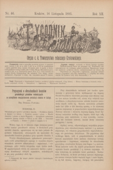 Tygodnik Rolniczy : Organ c. k. Towarzystwa rolniczego Krakowskiego. R.12, nr 46 (16 listopada 1895)