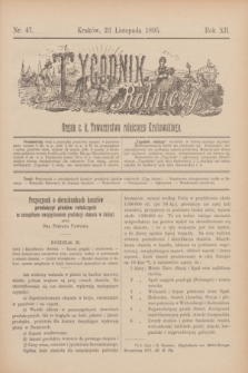 Tygodnik Rolniczy : Organ c. k. Towarzystwa rolniczego Krakowskiego. R.12, nr 47 (23 listopada 1895)