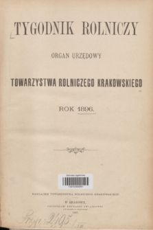 Tygodnik Rolniczy : organ urzędowy Towarzystwa Rolniczego Krakowskiego. [R.13], Spis artykułów (1896)