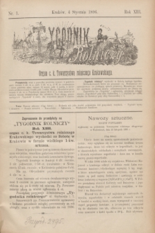 Tygodnik Rolniczy : Organ c. k. Towarzystwa rolniczego Krakowskiego. R.13, nr 1 (4 stycznia 1896)