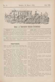 Tygodnik Rolniczy : Organ c. k. Towarzystwa rolniczego Krakowskiego. R.13, nr 11 (14 marca 1896)