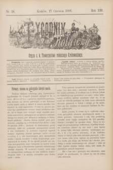 Tygodnik Rolniczy : Organ c. k. Towarzystwa rolniczego Krakowskiego. R.13, nr 26 (27 czerwca 1896)