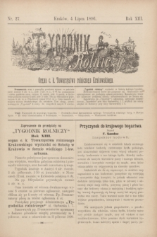Tygodnik Rolniczy : Organ c. k. Towarzystwa rolniczego Krakowskiego. R.13, nr 27 (4 lipca 1896)