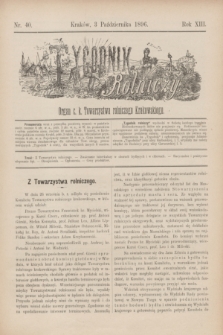 Tygodnik Rolniczy : Organ c. k. Towarzystwa rolniczego Krakowskiego. R.13, nr 40 (3 października 1896)