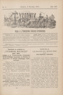Tygodnik Rolniczy : Organ c. k. Towarzystwa rolniczego Krakowskiego. R.14, nr 1 (2 stycznia 1897)