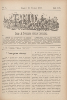 Tygodnik Rolniczy : Organ c. k. Towarzystwa rolniczego Krakowskiego. R.14, nr 5 (30 stycznia 1897)