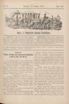 Tygodnik Rolniczy : Organ c. k. Towarzystwa rolniczego Krakowskiego. R.14, nr 8 (20 lutego 1897)