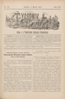 Tygodnik Rolniczy : Organ c. k. Towarzystwa rolniczego Krakowskiego. R.14, nr 10 (6 marca 1897)