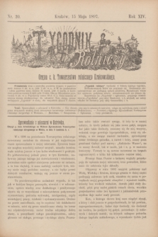 Tygodnik Rolniczy : Organ c. k. Towarzystwa rolniczego Krakowskiego. R.14, nr 20 (15 maja 1897)