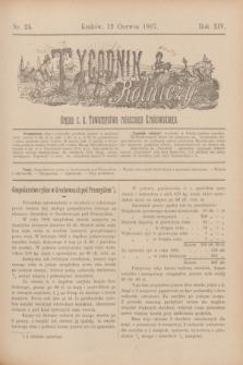 Tygodnik Rolniczy : Organ c. k. Towarzystwa rolniczego Krakowskiego. R.14, nr 24 (12 czerwca 1897)