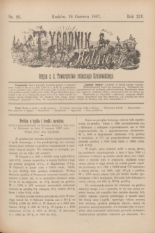 Tygodnik Rolniczy : Organ c. k. Towarzystwa rolniczego Krakowskiego. R.14, nr 26 (26 czerwca 1897)