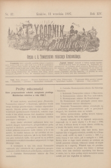 Tygodnik Rolniczy : Organ c. k. Towarzystwa rolniczego Krakowskiego. R.14, nr 37 (11 września 1897)