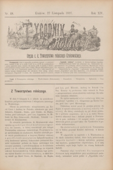 Tygodnik Rolniczy : Organ c. k. Towarzystwa rolniczego Krakowskiego. R.14, nr 48 (27 listopada 1897)