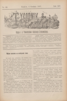 Tygodnik Rolniczy : Organ c. k. Towarzystwa rolniczego Krakowskiego. R.14, nr 49 (4 grudnia 1897)