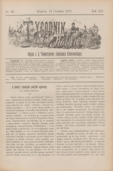 Tygodnik Rolniczy : Organ c. k. Towarzystwa rolniczego Krakowskiego. R.14, nr 50 (11 grudnia 1897)