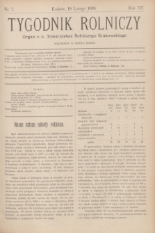 Tygodnik Rolniczy : Organ c. k. Towarzystwa Rolniczego Krakowskiego. R.15, nr 7 (18 lutego 1898)