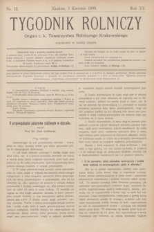 Tygodnik Rolniczy : Organ c. k. Towarzystwa Rolniczego Krakowskiego. R.15, nr 13 (1 kwietnia 1898)