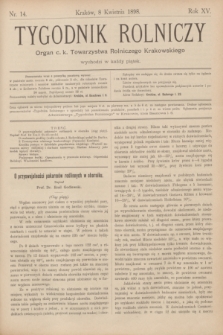 Tygodnik Rolniczy : Organ c. k. Towarzystwa Rolniczego Krakowskiego. R.15, nr 14 (8 kwietnia 1898)