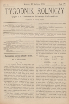Tygodnik Rolniczy : Organ c. k. Towarzystwa Rolniczego Krakowskiego. R.15, nr 15 (15 kwietnia 1898)