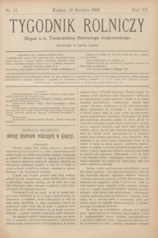 Tygodnik Rolniczy : Organ c. k. Towarzystwa Rolniczego Krakowskiego. R.15, nr 17 (29 kwietnia 1898)