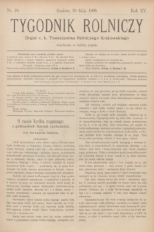 Tygodnik Rolniczy : Organ c. k. Towarzystwa Rolniczego Krakowskiego. R.15, nr 20 (20 maja 1898)