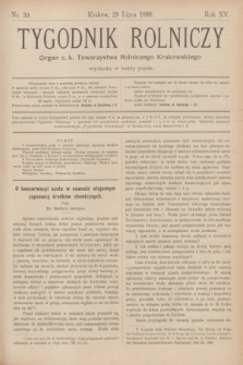 Tygodnik Rolniczy : Organ c. k. Towarzystwa Rolniczego Krakowskiego. R.15, nr 30 (29 lipca 1898)