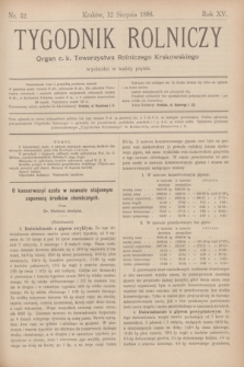 Tygodnik Rolniczy : Organ c. k. Towarzystwa Rolniczego Krakowskiego. R.15, nr 32 (12 sierpnia 1898)