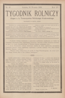 Tygodnik Rolniczy : Organ c. k. Towarzystwa Rolniczego Krakowskiego. R.15, nr 37 (16 września 1898)