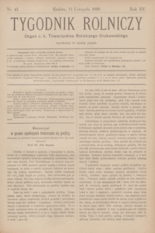 Tygodnik Rolniczy : Organ c. k. Towarzystwa Rolniczego Krakowskiego. R.15, nr 45 (11 listopada 1898)