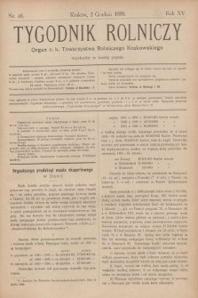 Tygodnik Rolniczy : Organ c. k. Towarzystwa Rolniczego Krakowskiego. R.15, nr 48 (2 grudnia 1898)