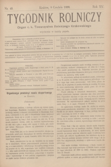 Tygodnik Rolniczy : Organ c. k. Towarzystwa Rolniczego Krakowskiego. R.15, nr 49 (9 grudnia 1898)