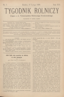 Tygodnik Rolniczy : Organ c. k. Towarzystwa Rolniczego Krakowskiego. R.16, nr 7 (17 lutego 1899)