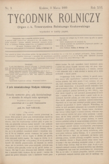 Tygodnik Rolniczy : Organ c. k. Towarzystwa Rolniczego Krakowskiego. R.16, nr 9 (3 marca 1899)