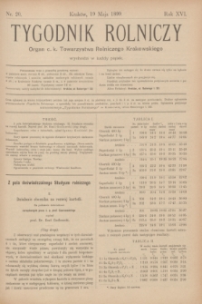 Tygodnik Rolniczy : Organ c. k. Towarzystwa Rolniczego Krakowskiego. R.16, nr 20 (19 maja 1899)
