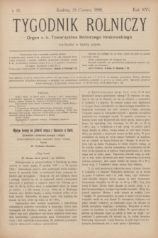 Tygodnik Rolniczy : Organ c. k. Towarzystwa Rolniczego Krakowskiego. R.16, nr 25 (23 czerwca 1899)