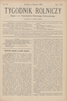 Tygodnik Rolniczy : Organ c. k. Towarzystwa Rolniczego Krakowskiego. R.16, nr 31 (4 sierpnia 1899)