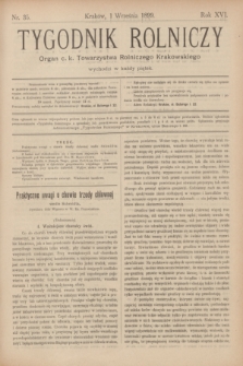 Tygodnik Rolniczy : Organ c. k. Towarzystwa Rolniczego Krakowskiego. R.16, nr 35 (1 września 1899)