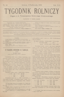 Tygodnik Rolniczy : Organ c. k. Towarzystwa Rolniczego Krakowskiego. R.16, nr 40 (6 października 1899)