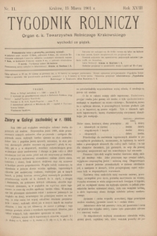 Tygodnik Rolniczy : Organ c. k. Towarzystwa Rolniczego Krakowskiego. R.18, nr 11 (15 marca 1901)