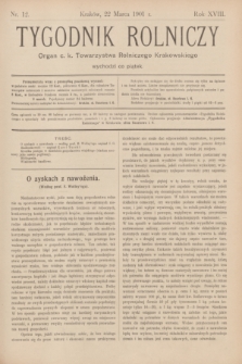 Tygodnik Rolniczy : Organ c. k. Towarzystwa Rolniczego Krakowskiego. R.18, nr 12 (22 marca 1901)