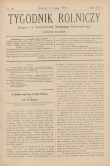 Tygodnik Rolniczy : Organ c. k. Towarzystwa Rolniczego Krakowskiego. R.18, nr 22 (31 maja 1901)