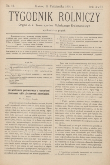 Tygodnik Rolniczy : Organ c. k. Towarzystwa Rolniczego Krakowskiego. R.18, nr 42 (18 października 1901)