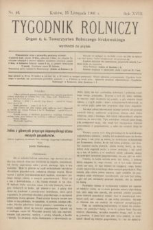 Tygodnik Rolniczy : Organ c. k. Towarzystwa Rolniczego Krakowskiego. R.18, nr 46 (15 listopada 1901)